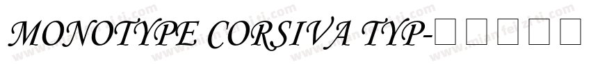 MONOTYPE CORSIVA TYP字体转换